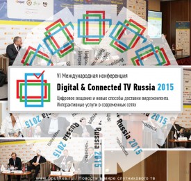 ОТТ и цифровое телевидение на Digital & Connected TV Russia 2015